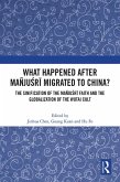 What Happened After Mañjusri Migrated to China? (eBook, PDF)