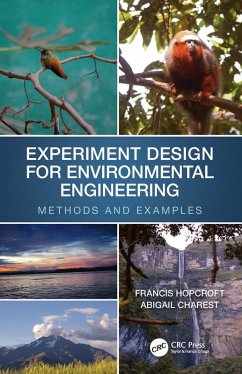 Experiment Design for Environmental Engineering (eBook, ePUB) - Hopcroft, Francis J.; Charest, Abigail