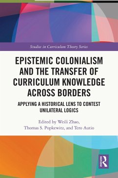 Epistemic Colonialism and the Transfer of Curriculum Knowledge across Borders (eBook, ePUB)