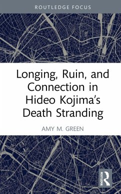 Cover Longing, Ruin, and Connection in Hideo Kojima's Death Stranding (eBook, PDF)