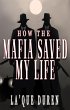 How the Mafia Saved My Life (eBook,... - Bild 1