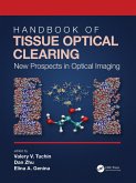 Handbook of Tissue Optical Clearing (eBook, ePUB)