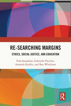 Re-searching Margins (eBook, ePUB) - Sanjakdar, Fida; Fletcher, Gabrielle; Keddie, Amanda; Whitburn, Ben