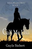 Call Me Lisa (Lisa Rogney) (eBook, ePUB)