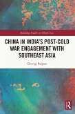 China in India's Post-Cold War Engagement with Southeast Asia (eBook, ePUB)