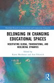 Belonging in Changing Educational Spaces (eBook, PDF)