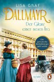 Der Glanz einer neuen Ära / Dallmayr Saga Bd.2 (eBook, ePUB)
