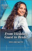From Wedding Guest to Bride? (eBook, ePUB) From Wedding Guest to Bride? (eBook, ePUB)