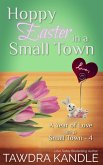 Hoppy Easter in a Small Town (A Year of Love in a Small Town, #4) (eBook, ePUB)