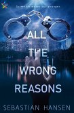 All the Wrong Reasons (eBook, ePUB)