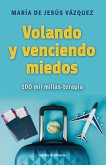 Volando y venciendo miedos (eBook, ePUB)