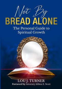 Not By Bread Alone (eBook, ePUB) - Turner, Lou