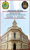 Memoria Histórica del Ilustre Instituto Veracruzano. 150 años 1870 a 2020 (eBook, ePUB)
