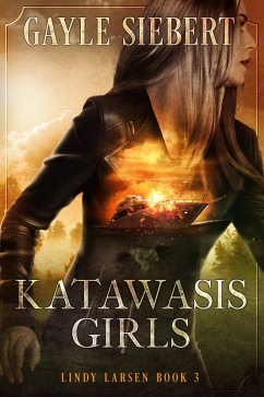 Katawasis Girls (Lindy Larsen, #3) (eBook, ePUB) - Siebert, Gayle