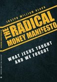 Radical Money Manefesto, The (eBook, ePUB)