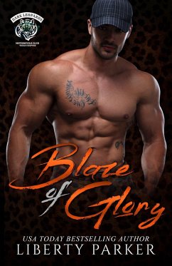 Blaze of Glory (Dark Leopards MC, #1) (eBook, ePUB) - Parker, Liberty
