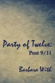 Party of Twelve: Post 9/11 (eBook, ePUB)