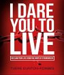 I Dare You to Live (eBook, ePUB) - Bild 1