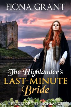 The Highlander's Last-Minute Bride (Brides of the Highlands, #1) (eBook, ePUB) - Grant, Fiona