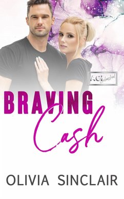 Braving Cash (ACI Unleashed, #3) (eBook, ePUB) - Sinclair, Olivia