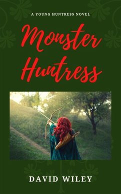 Cover Monster Huntress (Young Huntress, #1) (eBook, ePUB)