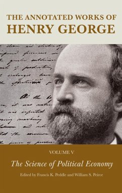 The Annotated Works of Henry George (eBook, ePUB)