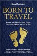 Born to Travel: Wanderlust Families... - Bild 1
