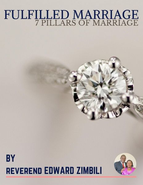 Fulfilled Marriage - 7 Pillars Of Marriage (eBook, ePUB) Fulfilled Marriage - 7 Pillars Of Marriage (eBook, ePUB)