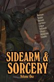 Sidearm & Sorcery Volume One (eBook, ePUB)