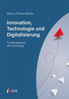 Innovation, Technologie und Digitalisierung - Münter, Markus Thomas