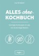 Alles-ohne-Kochbuch (eBook, PDF) - Bild 1