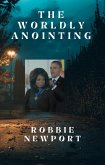 The Worldly Anointing (eBook, ePUB)