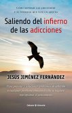 Saliendo del infierno de las adicciones (eBook, ePUB)