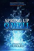 Spring Up O Well (eBook, ePUB)