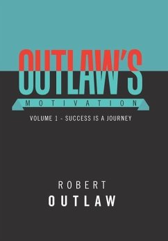 Outlaw's Motivation - Outlaw, Robert