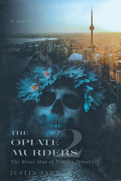 The Opiate Murders 2 - Sand, Justin