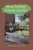 Wine Tasting Activity Journal