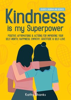 Kindness is my Superpower - Shanks, Kathy