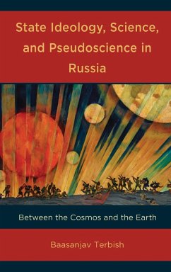 State Ideology, Science, and Pseudoscience in Russia - Terbish, Baasanjav