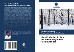 Das Ende der Erde - Humanbiologie und Klimawandel - Kurup, Ravikumar;Achutha Kurup, Parameswara