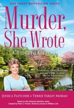 Murder, She Wrote: Killing in a Koi Pond - Fletcher, Jessica; Moran, Terrie Farley