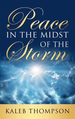 Peace in the Midst of the Storm - Thompson, Kaleb