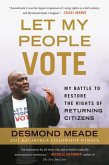 Let My People Vote: My Battle to Restore the Civil Rights of Returning Citizens