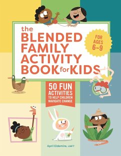 The Blended Family Activity Book for Kids - Eldemire, April