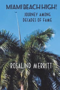 Miami Beach High! Journey Among Decades of Fame - Merr&