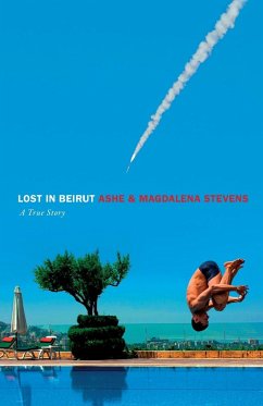 Lost in Beirut - Stevens, Ashe; Stevens, Magdalena