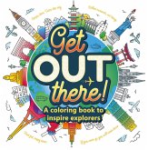 Get Out There: Adult Coloring Book