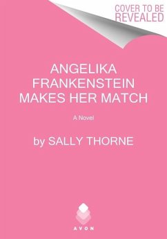 Angelika Frankenstein Makes Her Match - Thorne, Sally