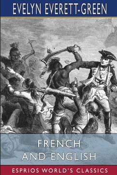 French and English (Esprios Classics) - Everett-Green, Evelyn