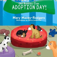 Old Bubbies Club - Adoption Day!: Volume 1 - Rodgers, Mary Maxey -.